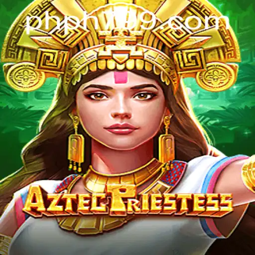 Explore the Mystical World of AztecPriestess: A Captivating Game Experience